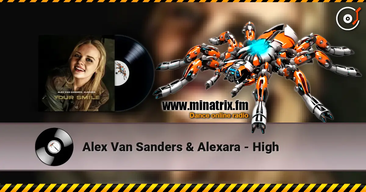 Alex Van Sanders & Alexara - High listen online in high quality | Minatrix.FM