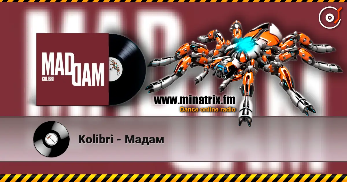 Kolibri - Мадам listen online in high quality | Minatrix.FM