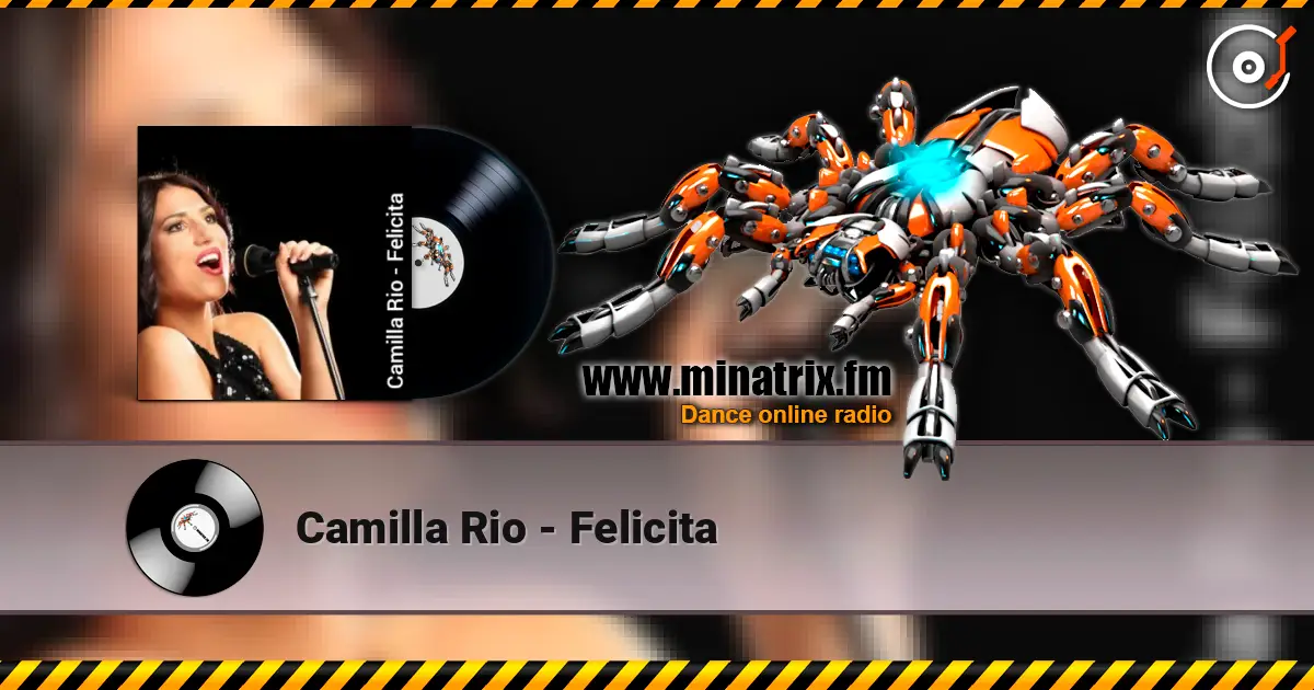 Camilla Rio - Felicita слухати онлайн у високій якості | Minatrix.FM