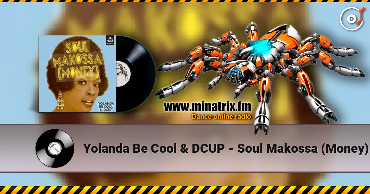 Yolanda Be Cool & DCUP - Soul Makossa (Money) слухати онлайн у високій якості | Minatrix.FM