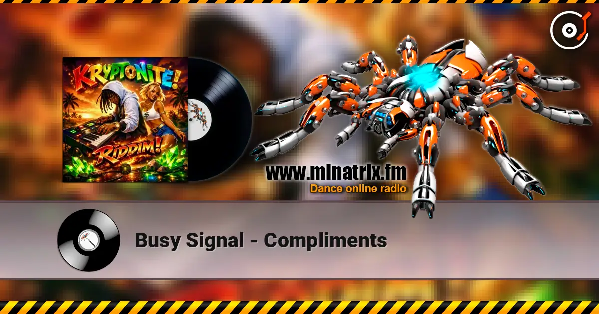 Busy Signal - Compliments listen online in high quality | Minatrix.FM