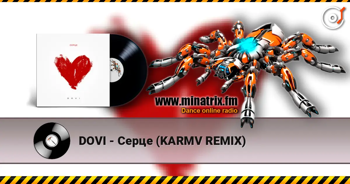 DOVI - Серце (KARMV REMIX) слухати онлайн у високій якості | Minatrix.FM