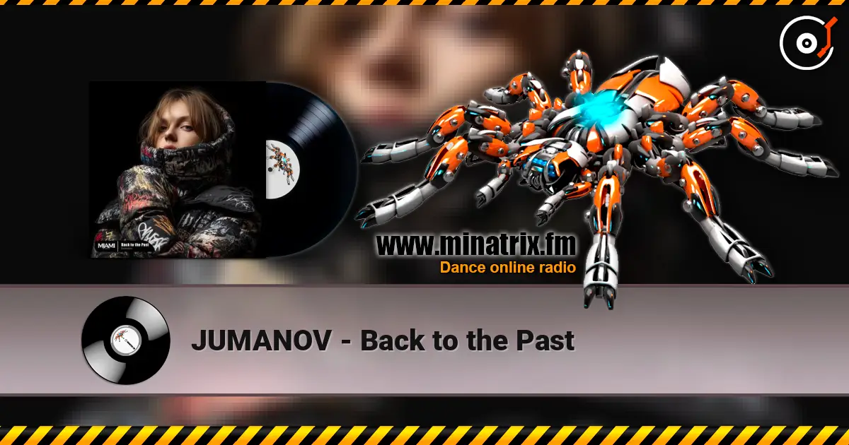 JUMANOV - Back to the Past слухати онлайн у високій якості | Minatrix.FM