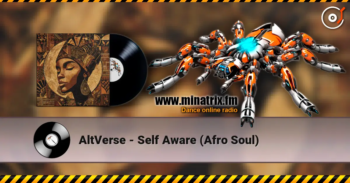 AltVerse - Self Aware (Afro Soul) слухати онлайн у високій якості | Minatrix.FM