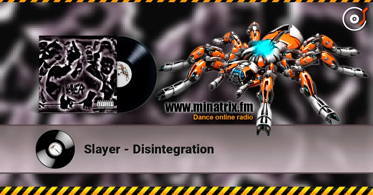 Slayer - Disintegration слухати онлайн у високій якості | Minatrix.FM