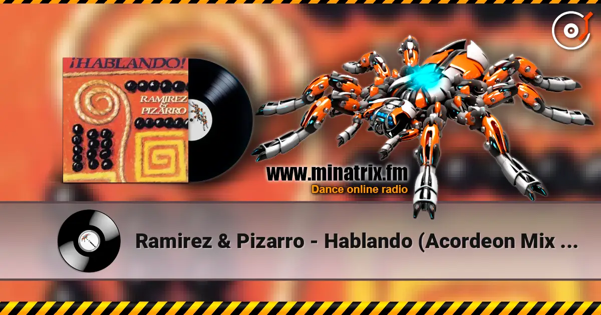 Ramirez & Pizarro - Hablando (Acordeon Mix Edit) слухати онлайн у високій якості | Minatrix.FM