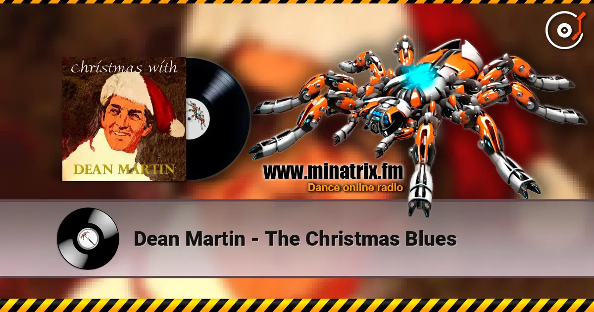 Dean Martin - The Christmas Blues listen online in high quality | Minatrix.FM
