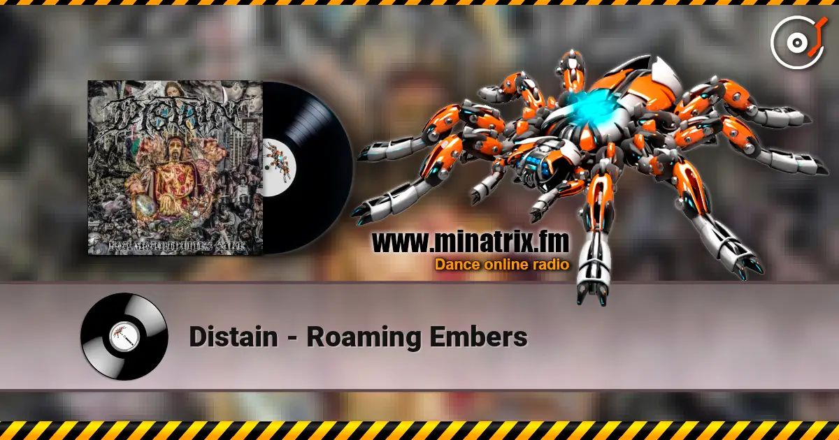 Distain - Roaming Embers слухати онлайн у високій якості | Minatrix.FM