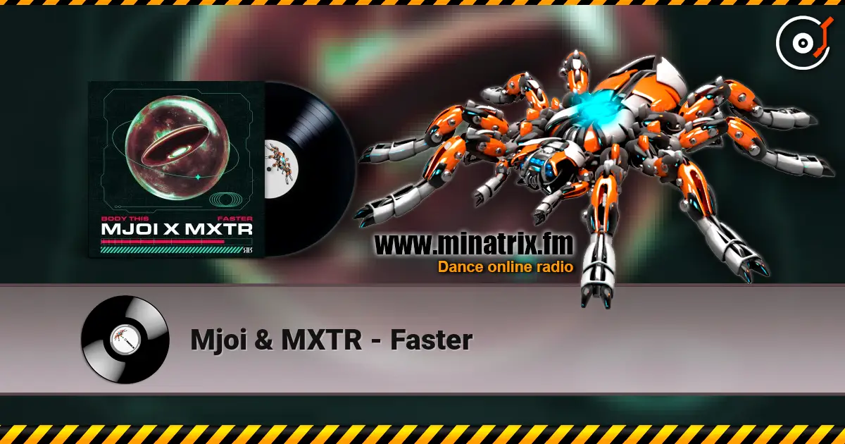 Mjoi & MXTR - Faster слухати онлайн у високій якості | Minatrix.FM