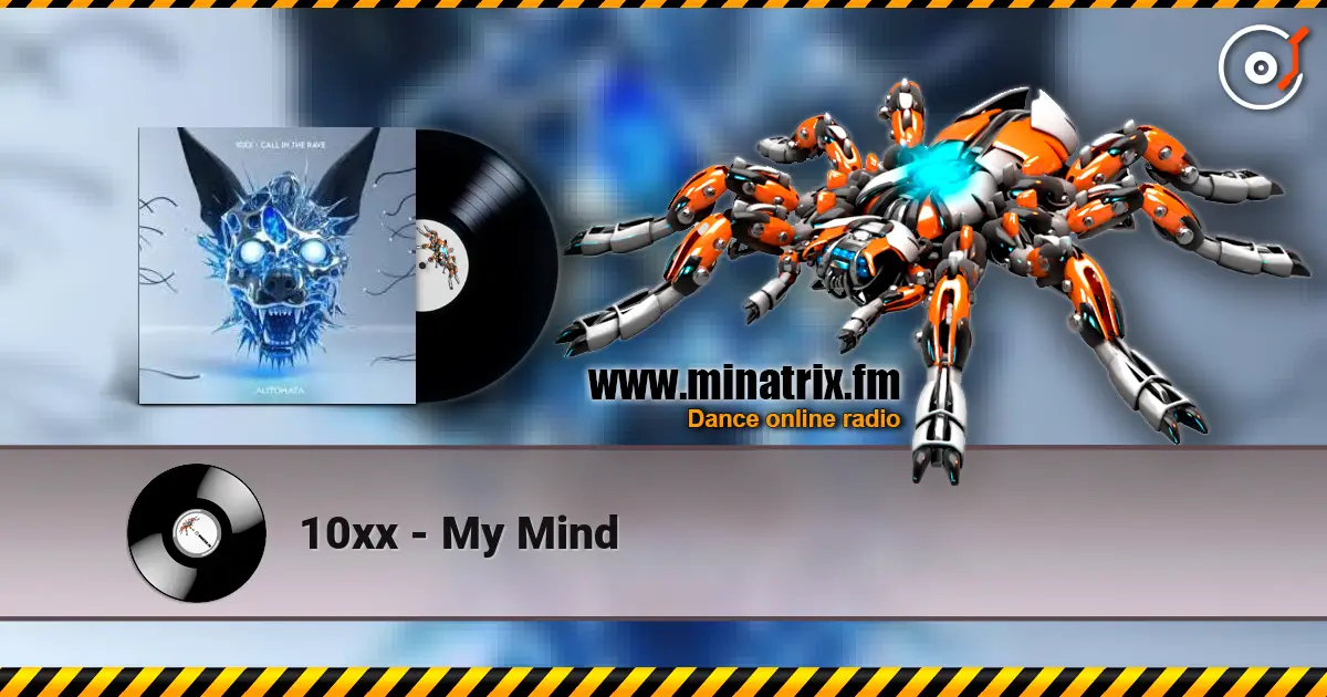 10xx - My Mind слухати онлайн у високій якості | Minatrix.FM