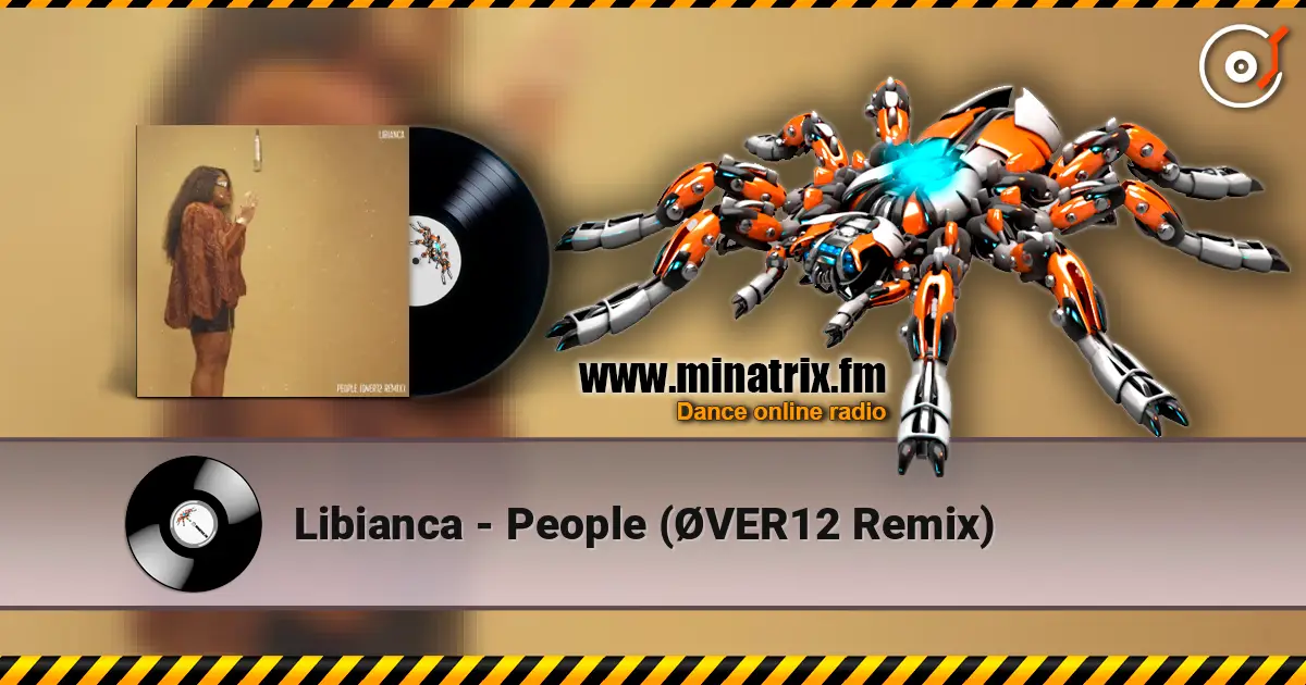 Libianca - People (ØVER12 Remix) слухати онлайн у високій якості | Minatrix.FM