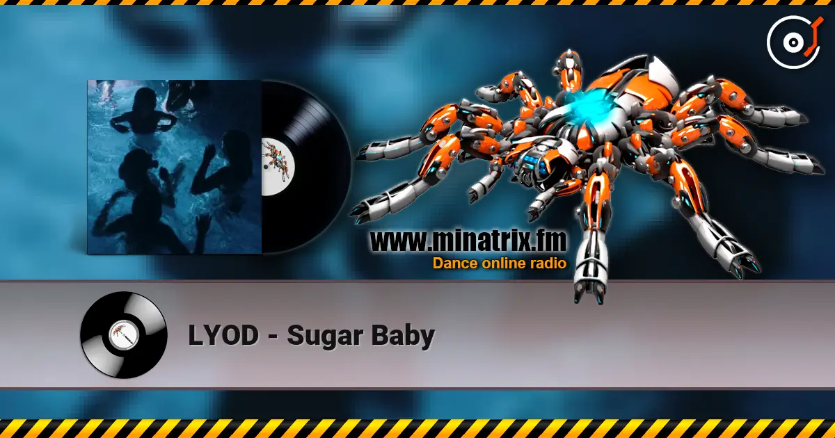 LYOD - Sugar Baby слухати онлайн у високій якості | Minatrix.FM