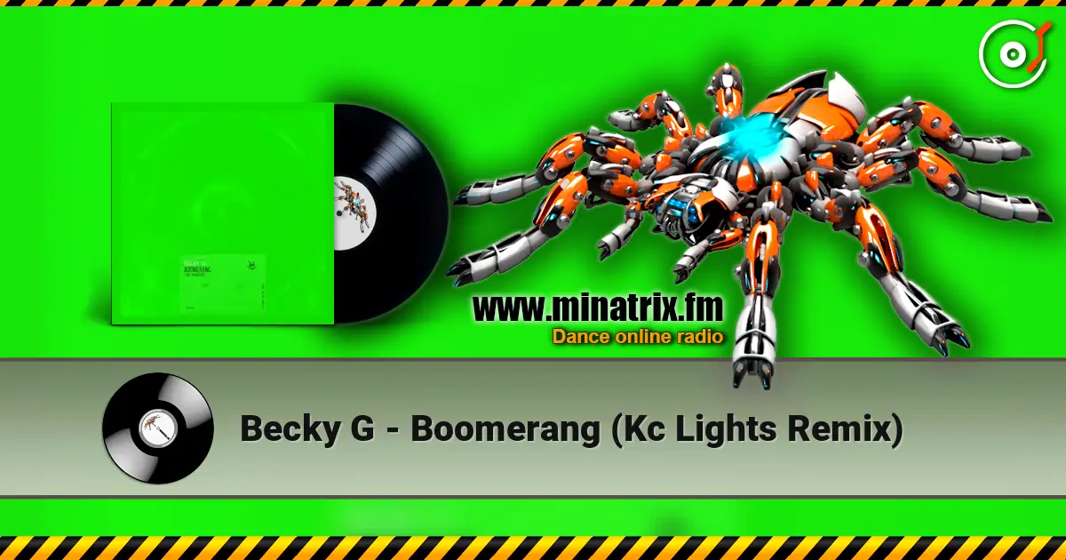 Becky G - Boomerang (Kc Lights Remix) слухати онлайн у високій якості | Minatrix.FM
