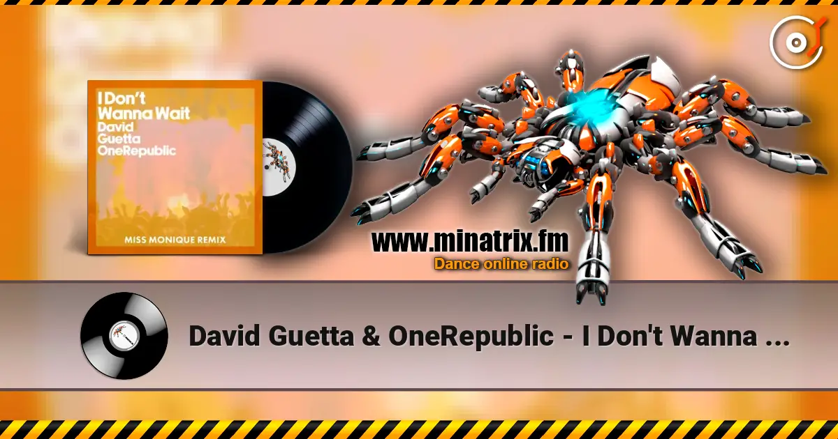 David Guetta & OneRepublic - I Don't Wanna Wait (Miss Monique Remix) слухати онлайн у високій якості | Minatrix.FM