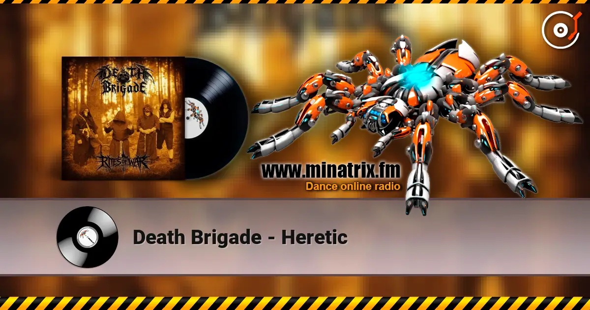 Death Brigade - Heretic слухати онлайн у високій якості | Minatrix.FM