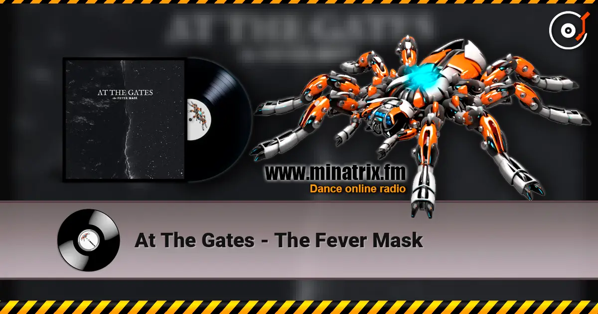 At The Gates - The Fever Mask слухати онлайн у високій якості | Minatrix.FM