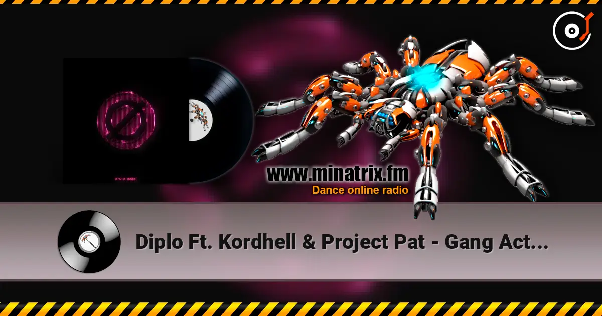 Diplo Ft. Kordhell & Project Pat - Gang Activity слухати онлайн у високій якості | Minatrix.FM