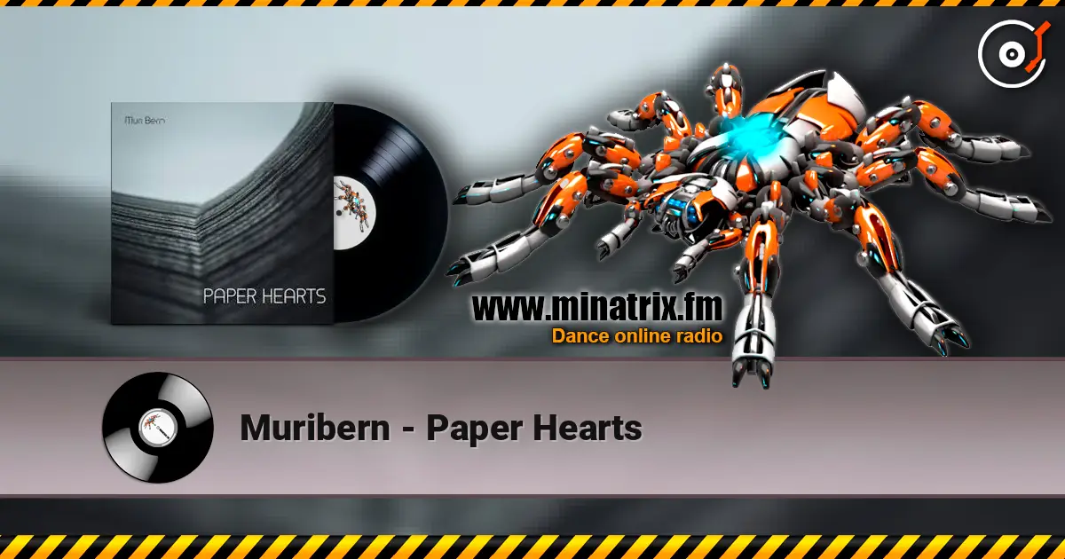 Muribern - Paper Hearts listen online in high quality | Minatrix.FM