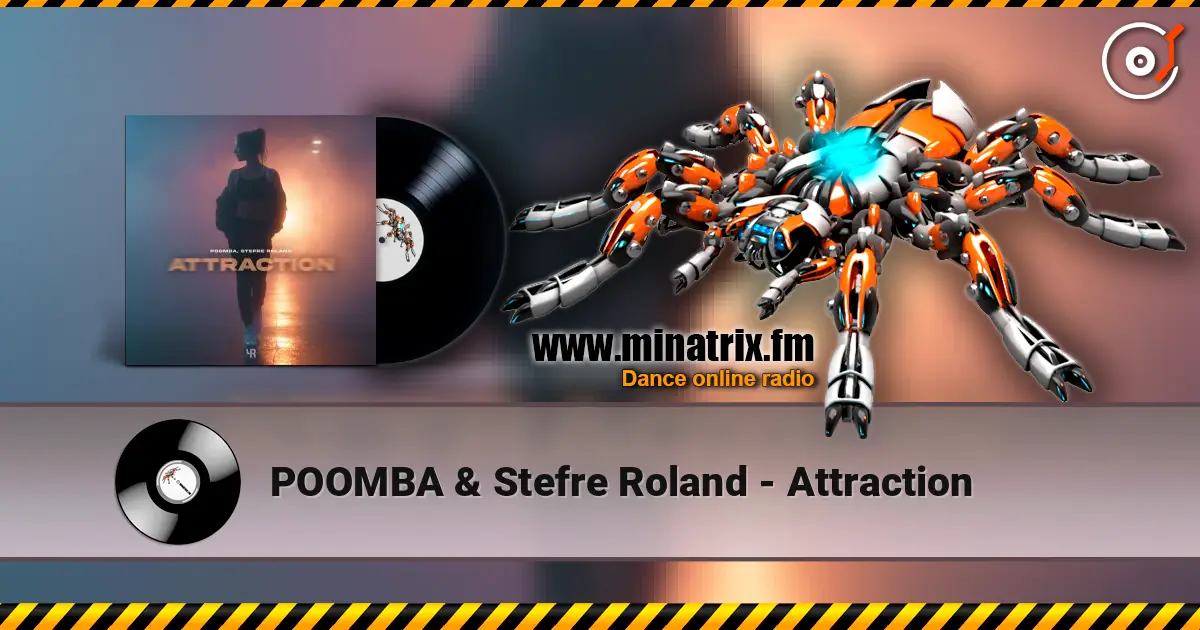 POOMBA & Stefre Roland - Attraction слухати онлайн у високій якості | Minatrix.FM