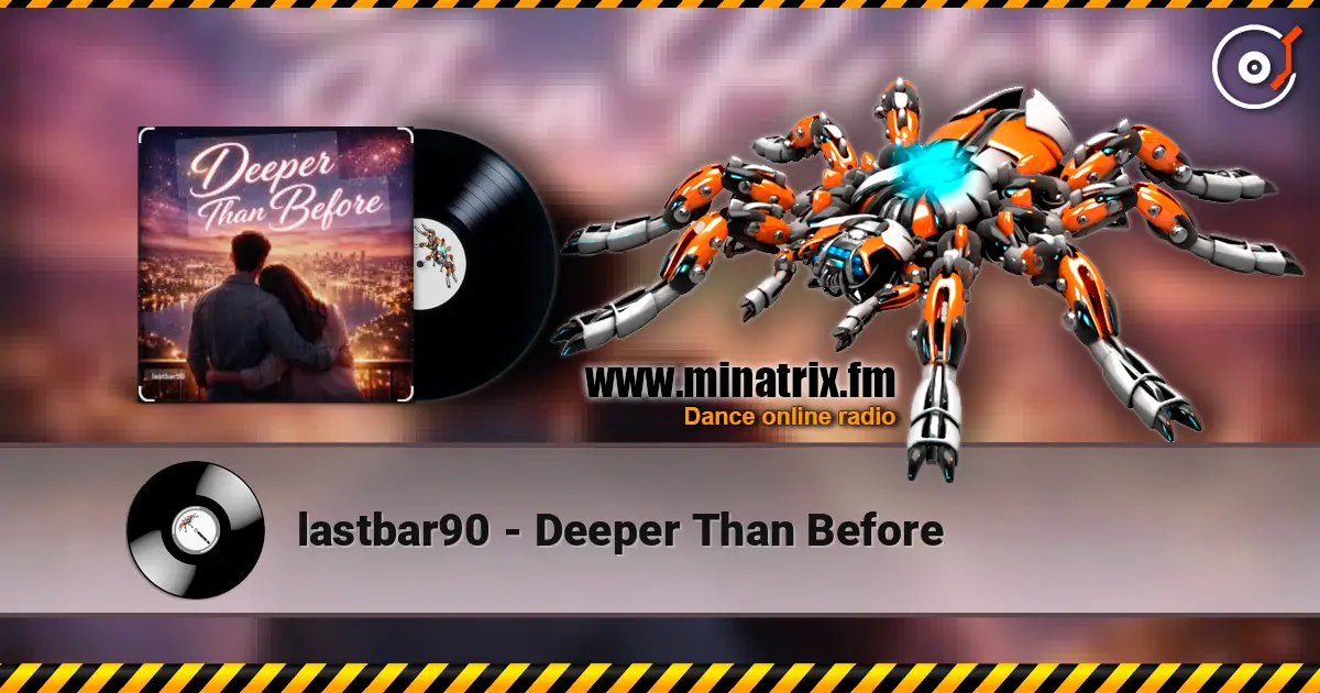 lastbar90 - Deeper Than Before слухати онлайн у високій якості | Minatrix.FM