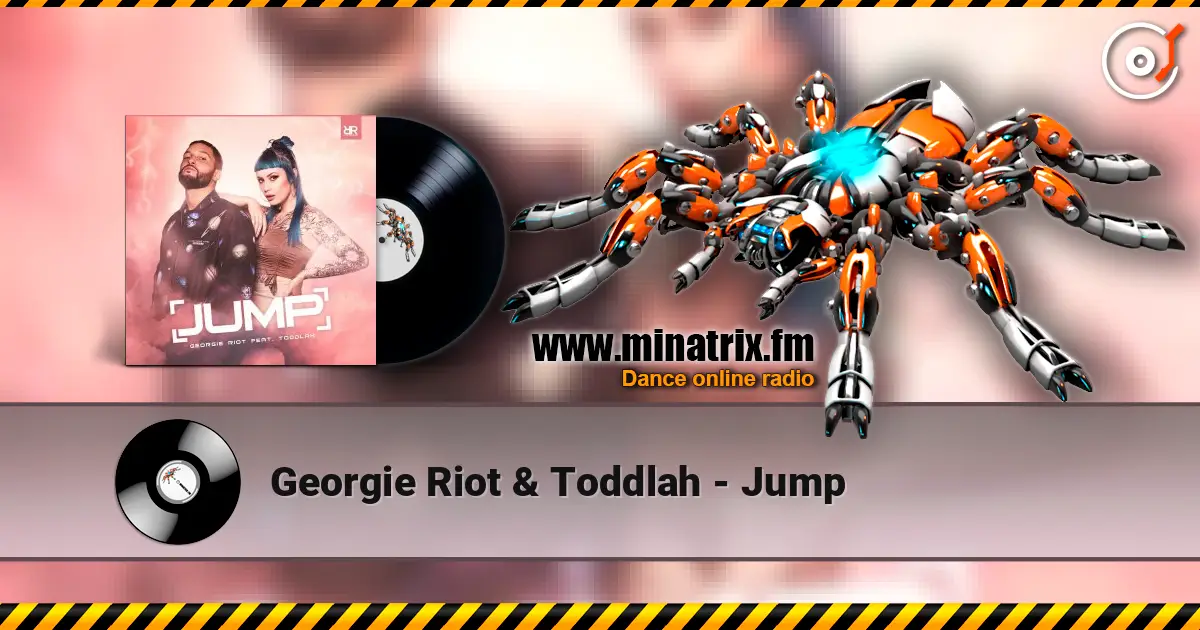 Georgie Riot & Toddlah - Jump слухати онлайн у високій якості | Minatrix.FM