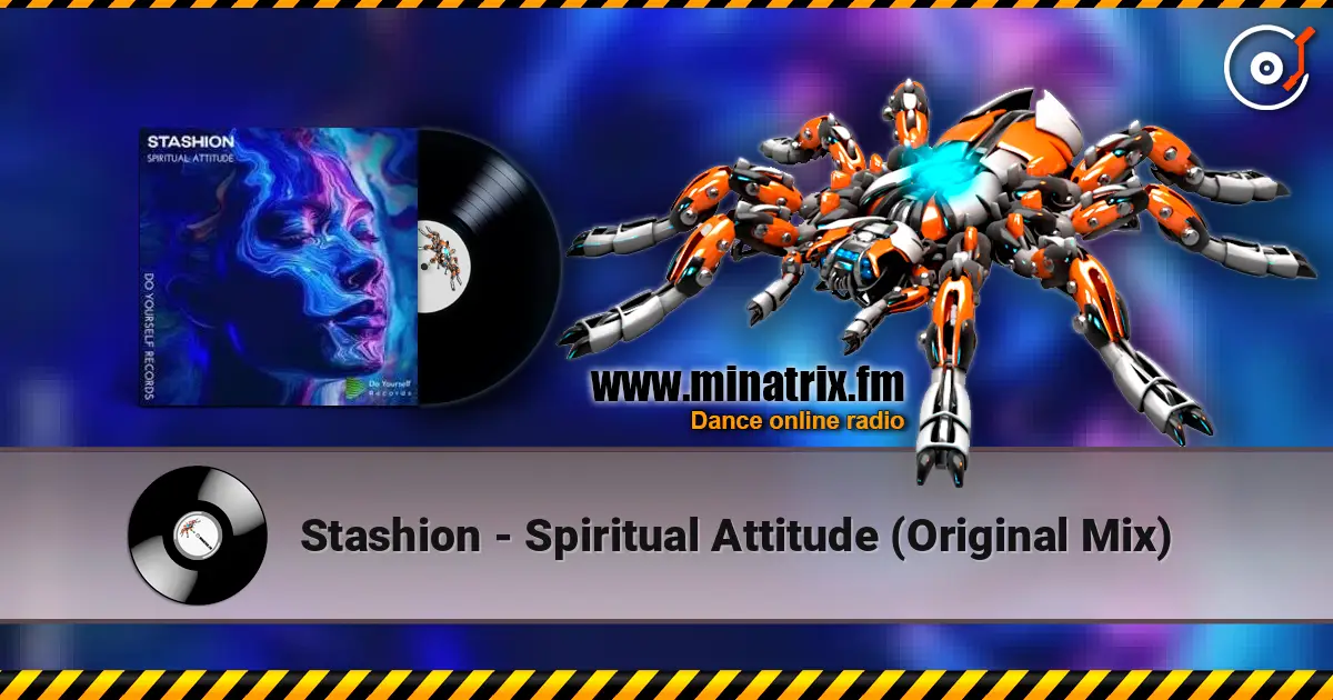 Stashion - Spiritual Attitude (Original Mix) слухати онлайн у високій якості | Minatrix.FM