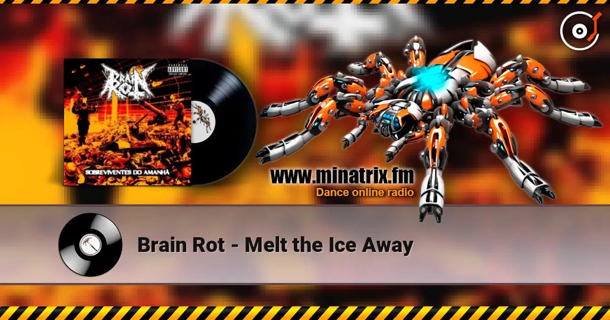 Brain Rot - Melt the Ice Away слухати онлайн у високій якості | Minatrix.FM