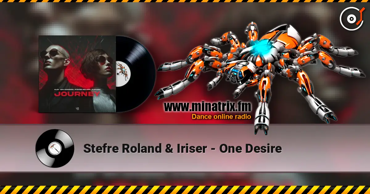 Stefre Roland & Iriser - One Desire слухати онлайн у високій якості | Minatrix.FM