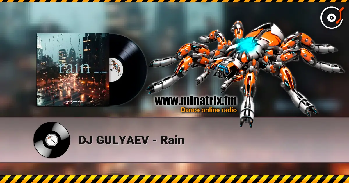 DJ GULYAEV - Rain слухати онлайн у високій якості | Minatrix.FM
