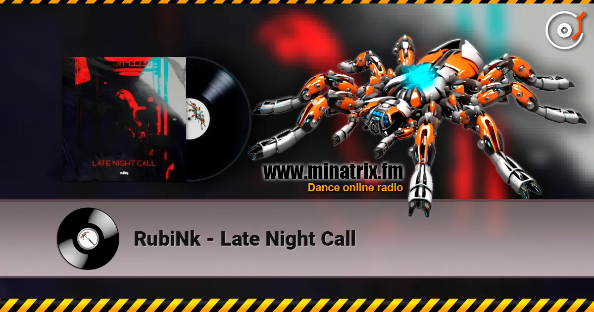 RubiNk - Late Night Call listen online in high quality | Minatrix.FM
