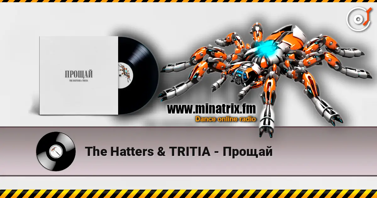 The Hatters & TRITIA - Прощай listen online in high quality | Minatrix.FM
