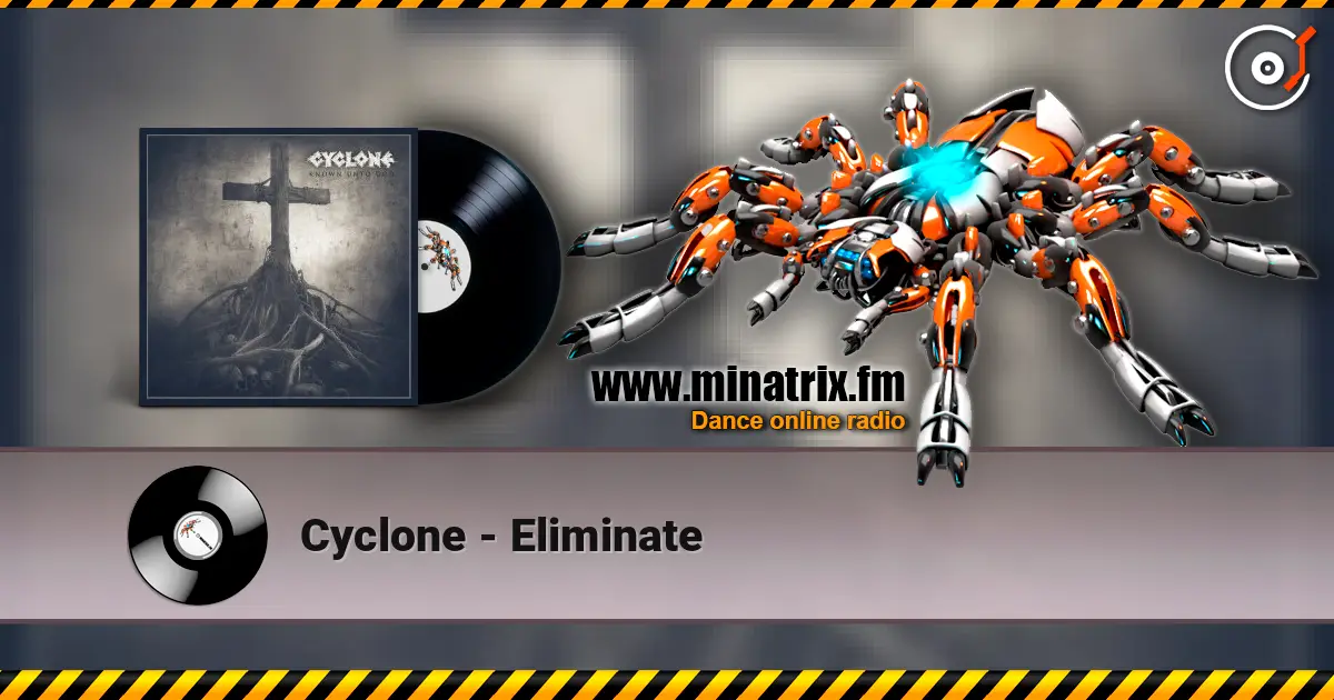 Cyclone - Eliminate слухати онлайн у високій якості | Minatrix.FM