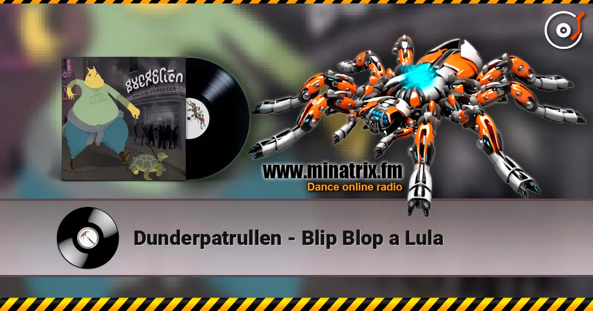 Dunderpatrullen - Blip Blop a Lula слухати онлайн у високій якості | Minatrix.FM