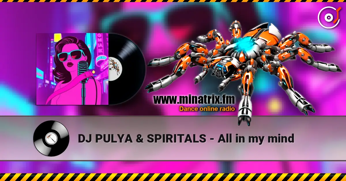 DJ PULYA & SPIRITALS - All in my mind слухати онлайн у високій якості | Minatrix.FM