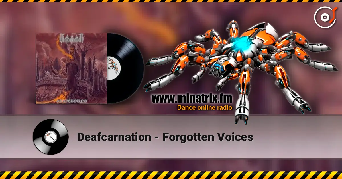 Deafcarnation - Forgotten Voices слухати онлайн у високій якості | Minatrix.FM