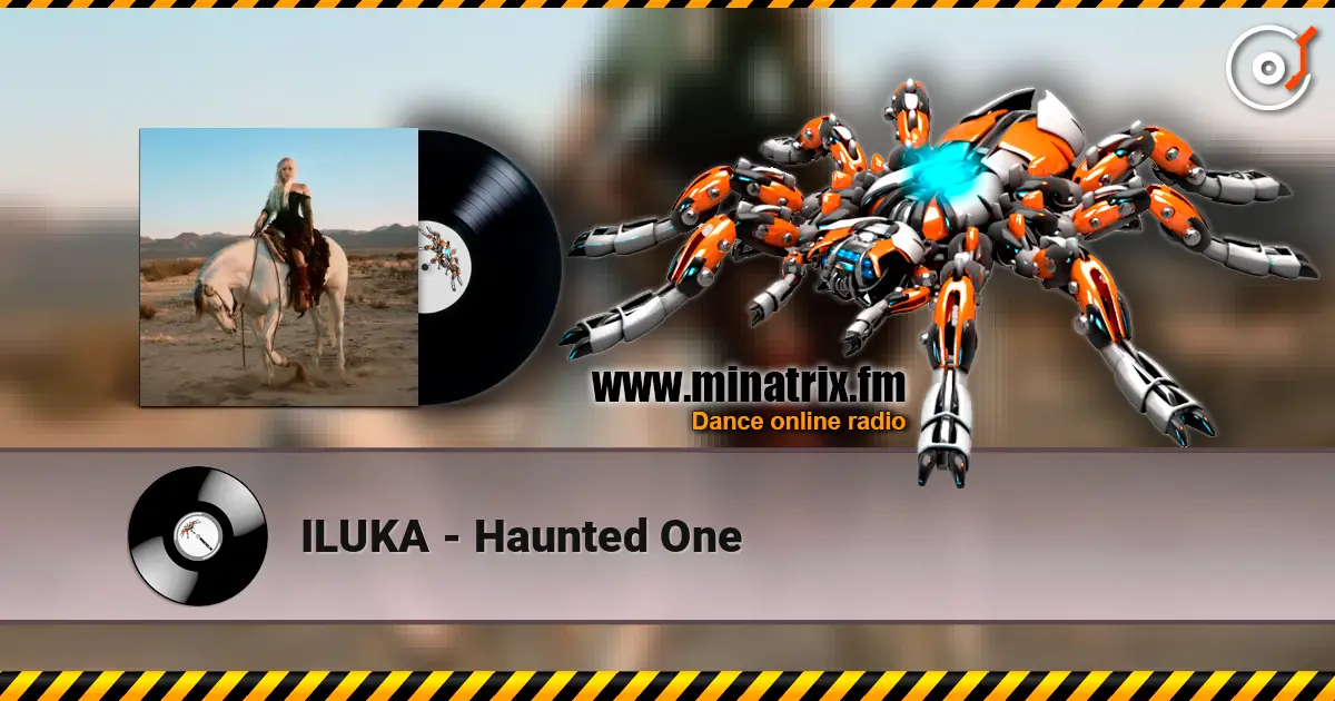 ILUKA - Haunted One слухати онлайн у високій якості | Minatrix.FM