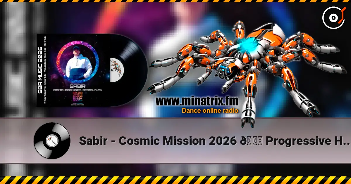 Sabir - Cosmic Mission 2026 🌑 Progressive House Mix (Orbital Flow) слухати онлайн у високій якості | Minatrix.FM