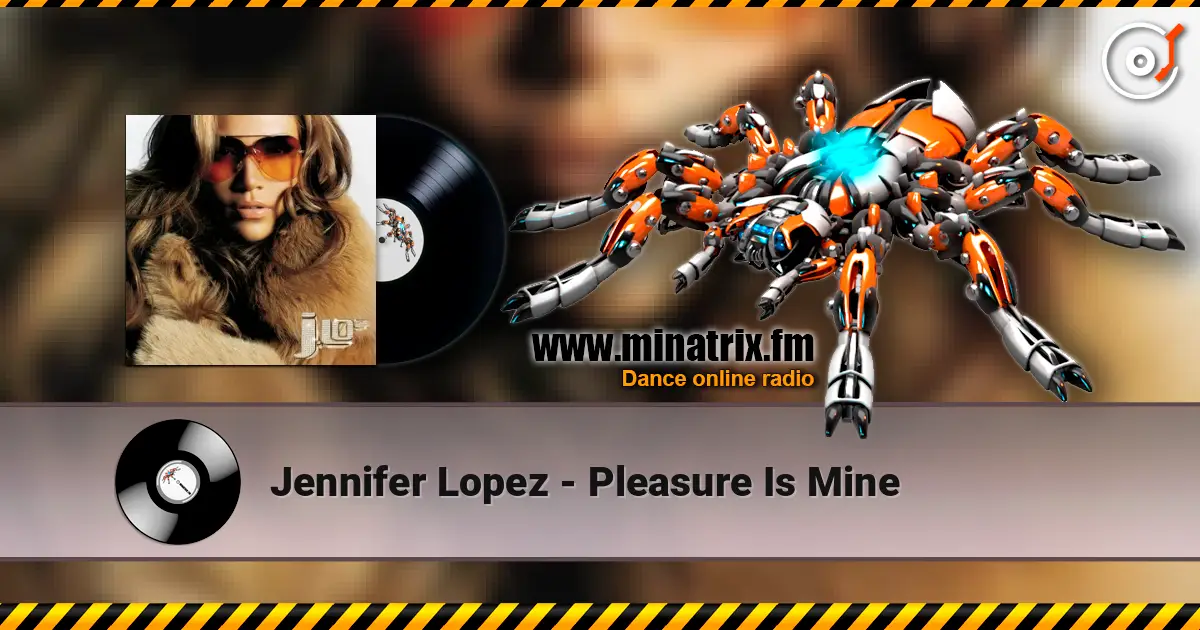 Jennifer Lopez - Pleasure Is Mine слухати онлайн у високій якості | Minatrix.FM