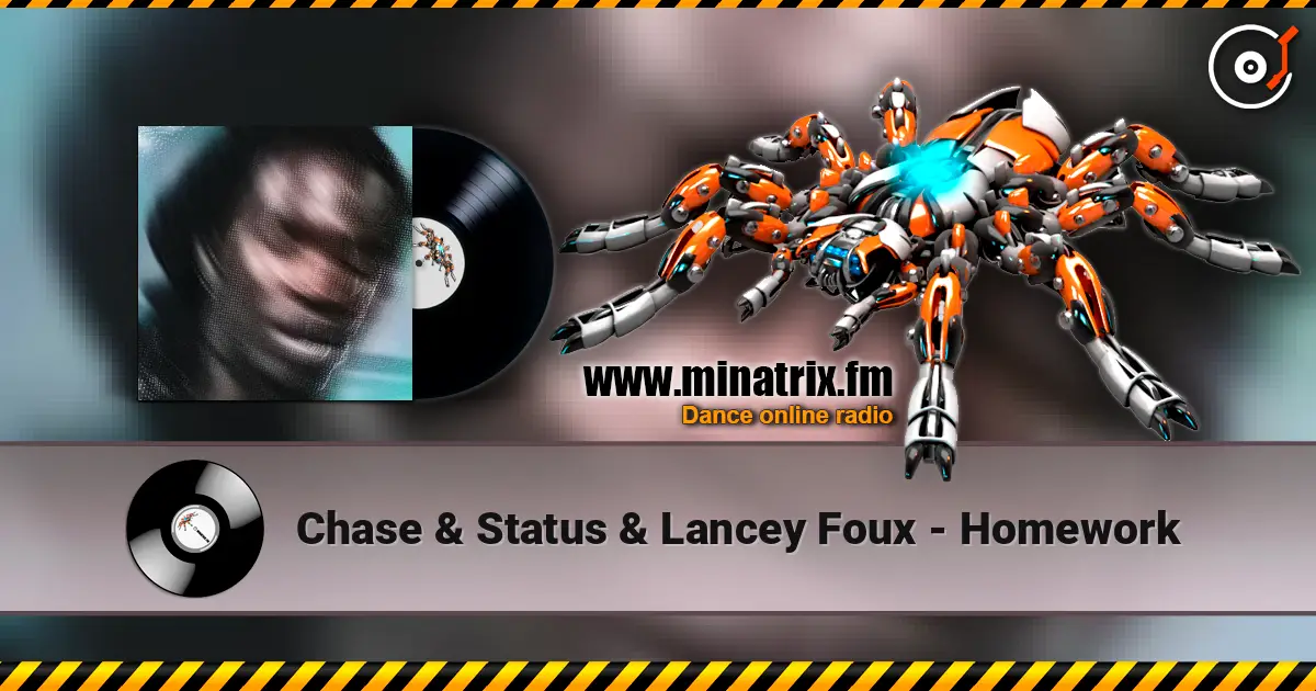 Chase & Status & Lancey Foux - Homework слухати онлайн у високій якості | Minatrix.FM