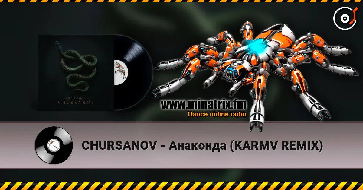 CHURSANOV - Анаконда (KARMV REMIX) слухати онлайн у високій якості | Minatrix.FM