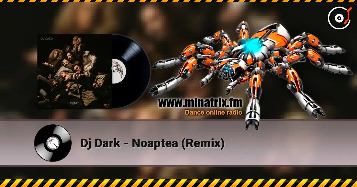 Dj Dark - Noaptea (Remix) слухати онлайн у високій якості | Minatrix.FM