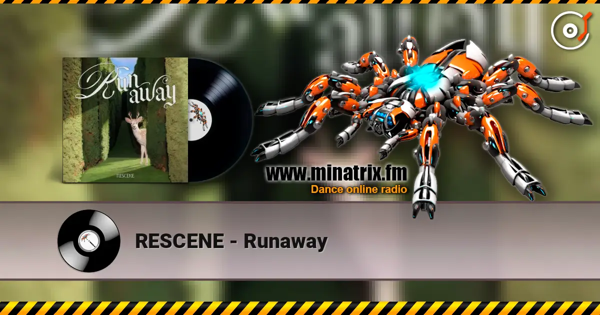 RESCENE - Runaway слухати онлайн у високій якості | Minatrix.FM