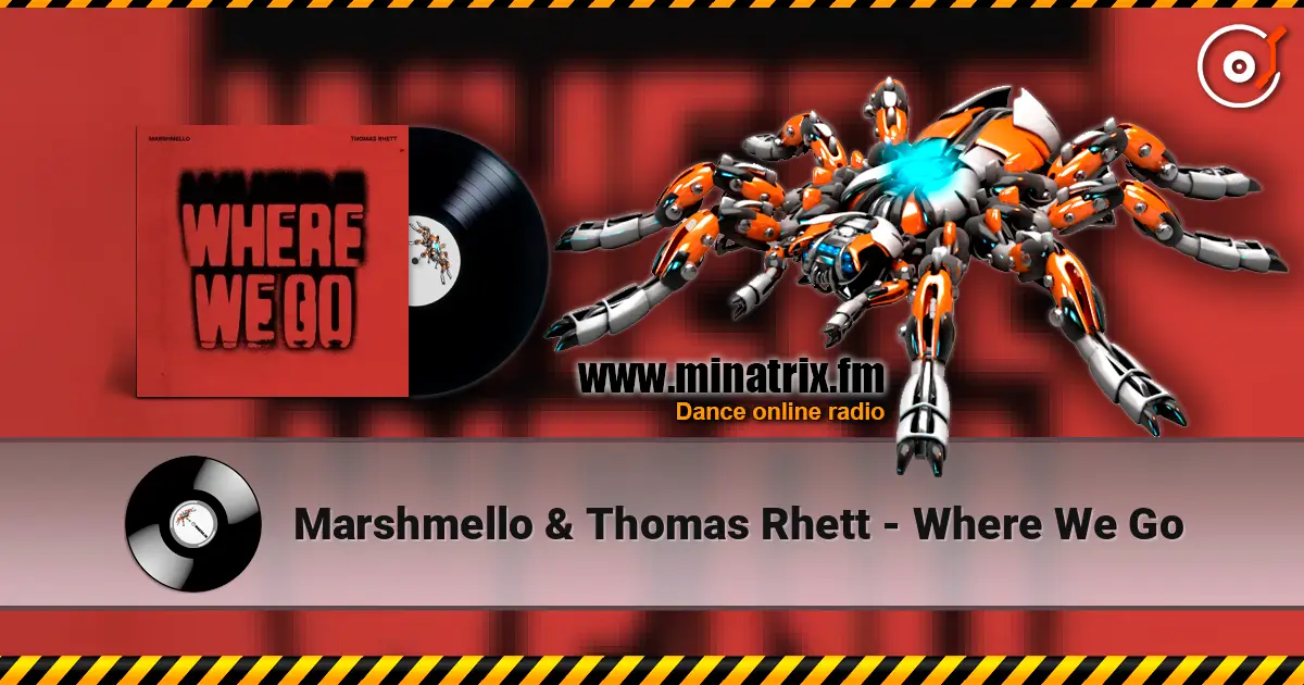 Marshmello & Thomas Rhett - Where We Go слухати онлайн у високій якості | Minatrix.FM