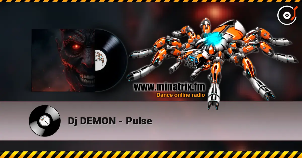 Dj DEMON - Pulse слухати онлайн у високій якості | Minatrix.FM