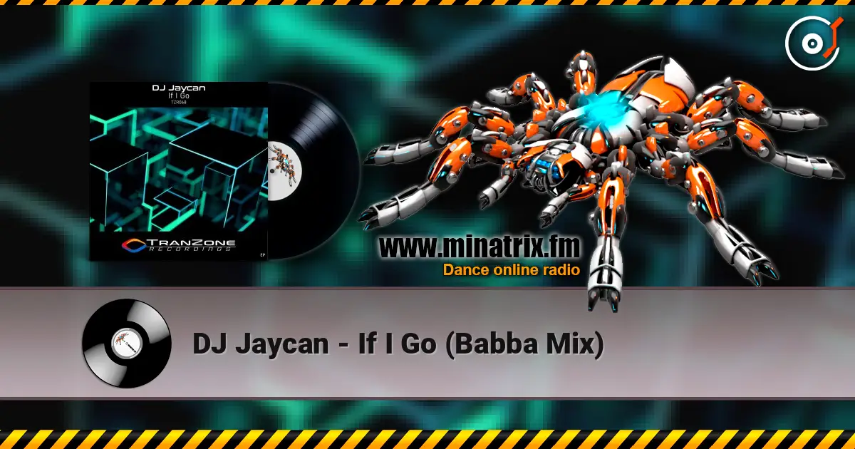 DJ Jaycan - If I Go (Babba Mix) listen online in high quality | Minatrix.FM