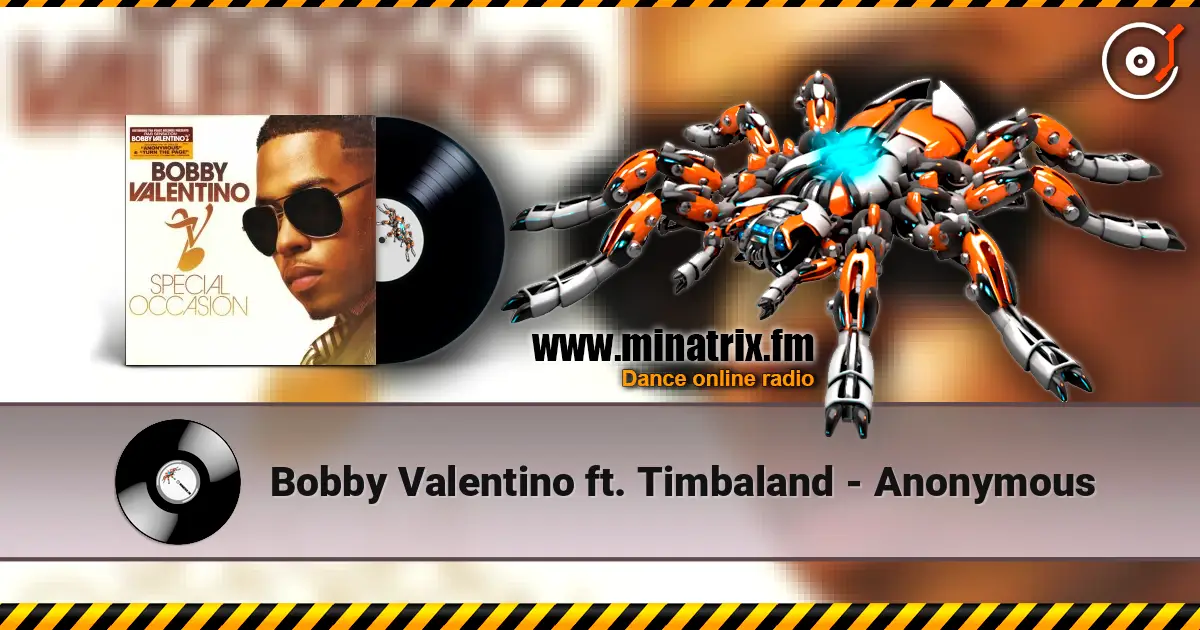 Bobby Valentino ft. Timbaland - Anonymous слухати онлайн у високій якості | Minatrix.FM