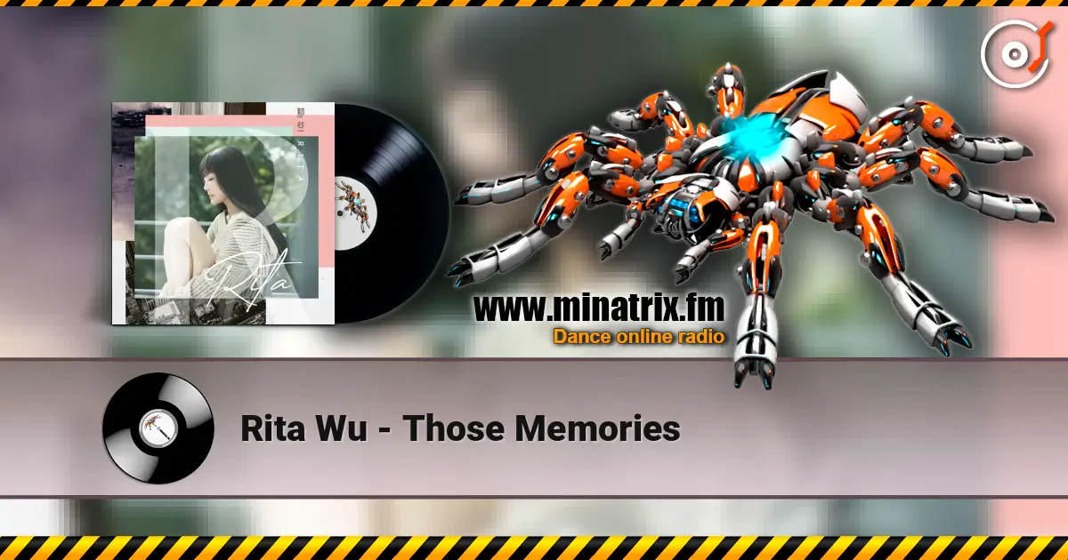 Rita Wu - Those Memories слухати онлайн у високій якості | Minatrix.FM