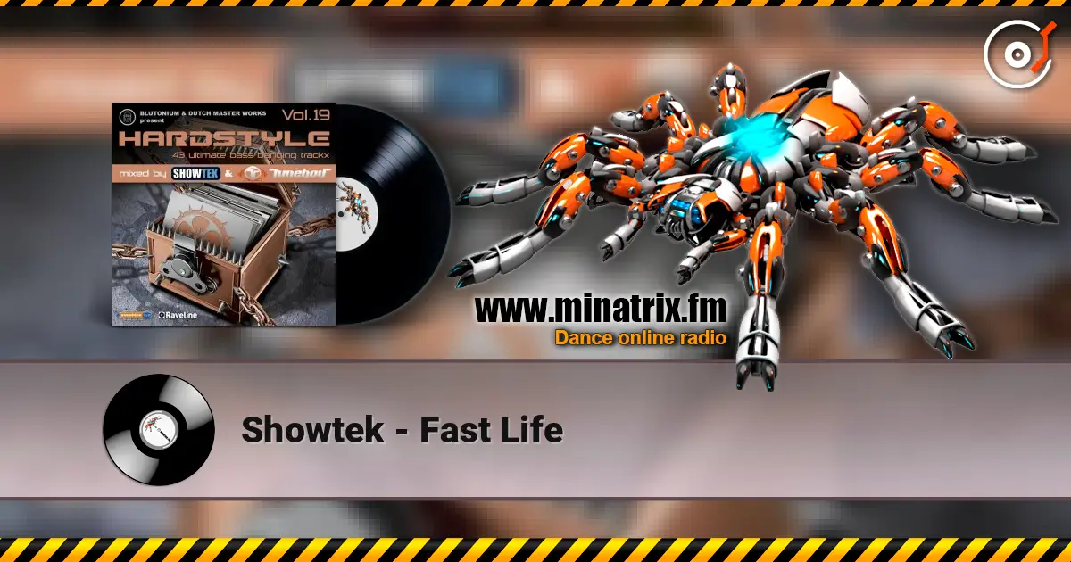 Showtek - Fast Life listen online in high quality | Minatrix.FM