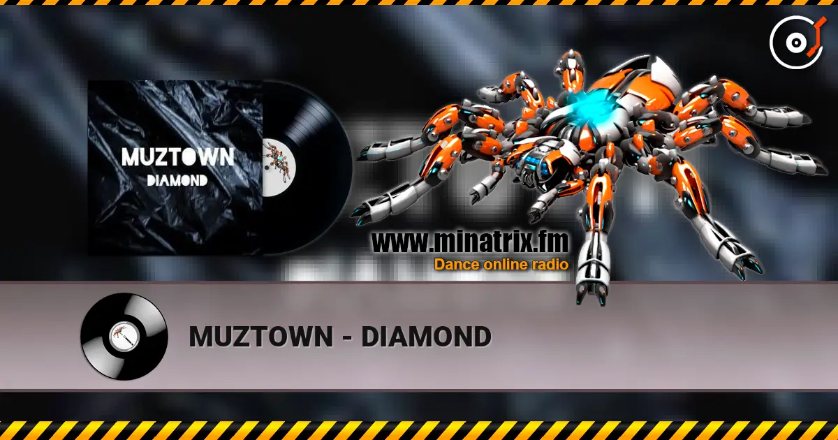 MUZTOWN - DIAMOND слухати онлайн у високій якості | Minatrix.FM