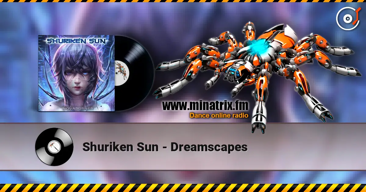 Shuriken Sun - Dreamscapes слухати онлайн у високій якості | Minatrix.FM